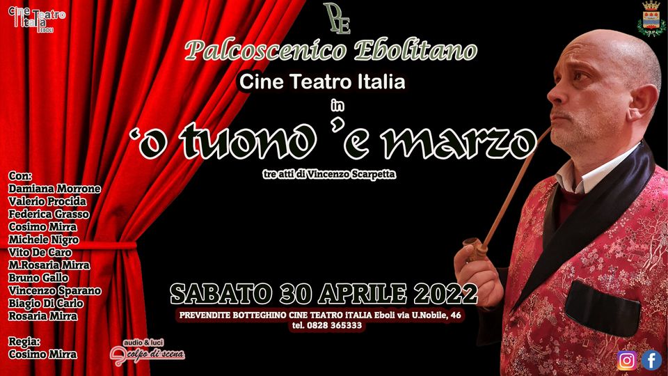 EBOLI: ‘O TUONO ‘E MARZO- Cinema Teatro Italia, SABATO 30 APRILE 2022 ALLE ORE 20:45