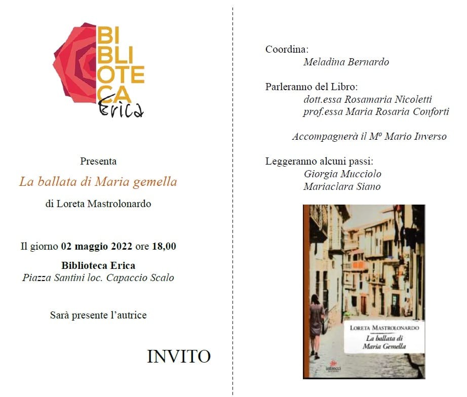 Presentazione del libro “La ballata di Maria gemella” di Loreta Mastrolonardo Capaccio Paestum. Il 2 maggio 2022 alle ore 18:00, presso la biblioteca Erica