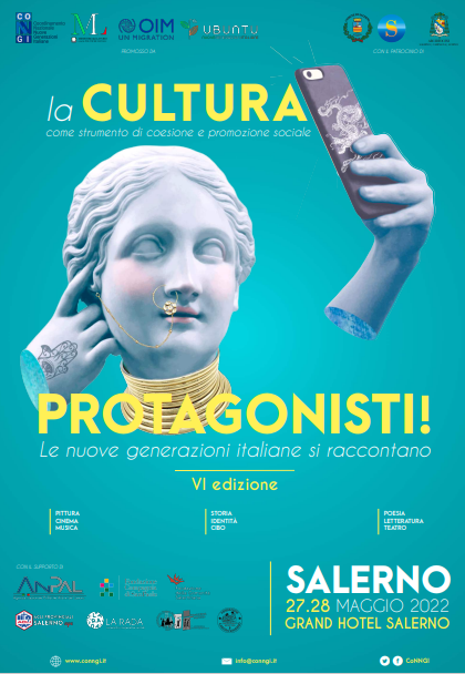 SALERNO: Cultura e nuove generazioni a “Protagonisti” 2022 Il seminario nazionale del CoNNGI, la rete dei giovani con background migratorio Salerno, 27-28 maggio