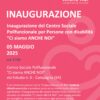 Campagna : Inaugurazione del Centro Sociale Polifunzionale per persone con disabilità “Ci siamo ANCHE NOI”