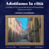 “Non noi e loro, ma un solo noi”: grande partecipazione per “Adottiamo la città”